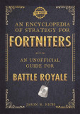 An Encyclopedia of Strategy for Fortniters | Jason R Rich, 2020