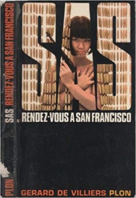 Gerard de Villiers - SAS - Rendez-vous a San Francisco foto