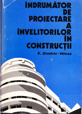 AS - E. DIMITRIU VALCEA INDRUMATOR DE PROIECTARE A INVELITORILOR IN CONSTRUCTII foto