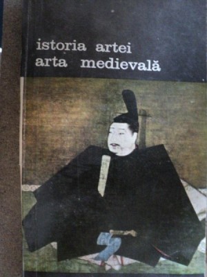 ISTORIA ARTEI -ARTA MEDIEVALA- ELIE FAURE -BUC.1988 foto