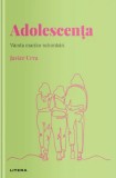Descopera psihologia. Adolescenta - Litera