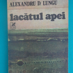 Alexandru D. Lungu – Lacatul apei ( scurt roman si sase nuvele )