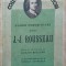 PAGINI NEMURITOARE ALE LUI J.-J. ROUSSEAU-ALESE SI EXPLICATE DE ROMAIN ROLLAND-253745