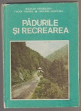 Nicolae Patrascoiu s.a. - Padurile si recrearea, 1987