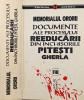 MEMORIALUL ORORII DOCUMENTELE PROCESULUI REEDUCARII INCHISORILE PITESTI GHERLA, 1995
