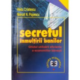 Radu Cristescu - Secretul inmultirii banilor (Editia: 1998)