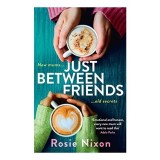 Carte Just Between Friends - Literatura Contemporana - Engleza