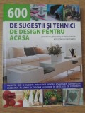 600 DE SUGESTII SI TEHNICI DE DESIGN PENTRU ACASA. UN MANUAL AL DESIGNULUI DECORATIV-TESSA EVELEGH-262008