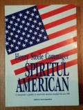 SPIRITUL AMERICAN - HENRY STEELE COMMANGER, BUC. 1998