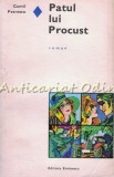 Patul lui Procust - Camil Petrescu, Roman, Editura Eminescu, 1978, 333 pagini
