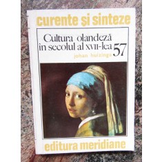 Johan Huizinga - Cultura olandeza in secolul al XVII-lea