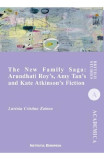 The New Family Saga: Arundhati Roy&#039;s, Amy Tan&#039;s and Kate Atkinson&#039;s Fiction - Lavinia Cristina Zainea