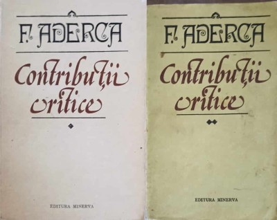 CONTRIBUTII CRITICE VOL.1-2-FELIX ADERCA-227051 foto