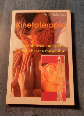 Kinetoterapia echilibrarea energiei si fortificarea muschilor Ann Holdway foto