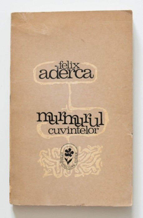 Felix Aderca - Murmurul cuvintelor (1913-1923) (versuri)