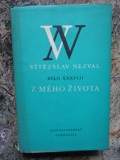 V&iacute;tězslav Nezval D&iacute;lo XXXVIII - Z m&eacute;ho života - IN LIMBA CEHA