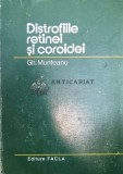 Cumpara ieftin Distrofiile retinei si coroidei - GH. Munteanu (@B14)