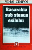 Basarabia sub steaua exilului - Mihai Cimpoi, 1994, Istorie, Cultura, Romania, Carte, brosata