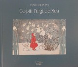 Carte Copiii Fulgi de Nea de Sibylle von Olfers