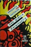 Friedrich Nietzsche - Asa grait-a Zarathustra