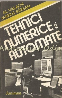 Tehnici Numerice Si Automate - Al. Valachi, Marius Barsan foto