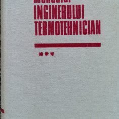 Manualul Inginerului Termotehnician Vol.3 - I.gh. Carabogdan ,559956