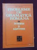 Probleme de gramatică rom&acirc;nă. &Icirc;ntrebări și răspunsuri - Iancu Coleașa, Didactica si Pedagogica