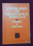 Probleme de gramatică rom&acirc;nă. &Icirc;ntrebări și răspunsuri - Iancu Coleașa