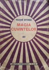 Victor Eftimiu - Magia cuvintelor (Editia: 1942) foto