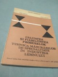 CALITATEA SI FIABILITATEA PRODUSELOR TEHNICA MASURARILOR IN IND.LEMNULUI, Alta editura, Alte materii, Clasa 10