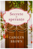 Secrete și speranțe - Paperback brosat - Carolyn Brown - Litera, 2019