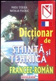 DICTIONAR DE STIINTA SI TEHNICA FRANCEZ-ROMAN-RADU TITEICA, NATALIA FIUCIUC-340042