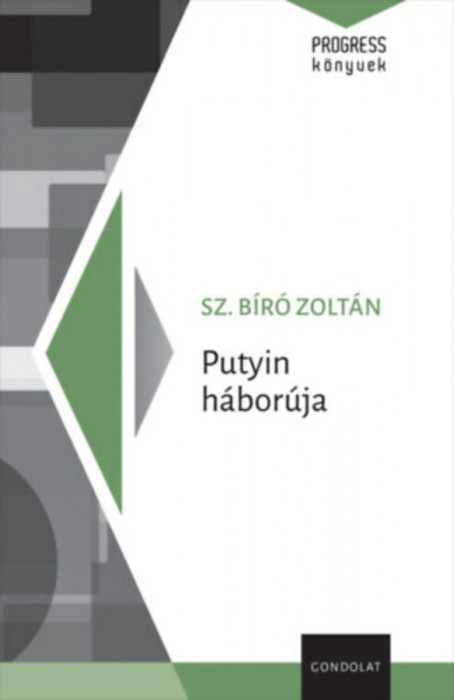 Putyin h&aacute;bor&uacute;ja - Sz. B&iacute;r&oacute; Zolt&aacute;n