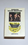 Prețul succesului, vol. II &ndash; Aut. Barbara Taylor Bradford, Trad. Sanda Aronescu, Irina Negrea, Ed. Univers, 1992