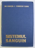 FIZIOLOGIA SI FIZIOPATOLOGIA HEMODINAMICII de I. TEODORESCU EXARCU, VOL 1: SISTEMUL SANGUIN 1984