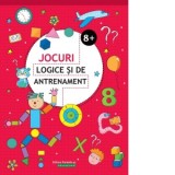 Jocuri logice si de antrenament (8 ani +) - Mihaela Pogonici , Ballon Media