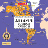 Atlasul marilor curiosi