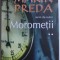 MOROMETII , VOLUMUL II de MARIN PREDA , 2023