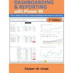 Dashboarding &amp; Reporting with Power Bi: How to Design and Create a Financial Dashboard with Power Bi - End to End