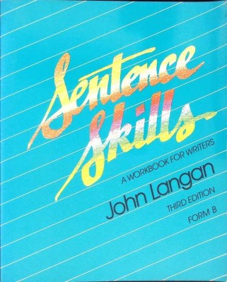 SENTENCE SKILLS A WORKBOOK FOR WRITERS-JOHN LANGAN-275848 foto