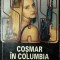 Coșmar &icirc;n Columbia