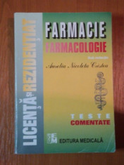 FARMACOLOGIE TESTE COMENTATE PENTRU LICENTA SI REZIDENTIAT IN FARMACIE de PROF. DR.AURELIA NICOLETA CRISTEA , 2007 , EDITIA A II-A , PREZINTA INSEMNAR foto