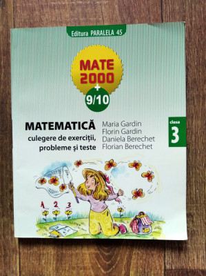 Matematica, culegere de exercitii, probleme si teste, Maria Gardin, clasa 3 foto