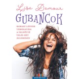 Gubancok - Kamasz l&aacute;nyok t&aacute;mogat&aacute;sa a felnőtt&eacute; v&aacute;l&aacute;s h&eacute;t &aacute;llom&aacute;s&aacute;n - Lisa Damour