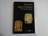 ARHAIC SI UNIVERSAL - INDIA IN CONSTIINTA ROMANEASCA - SERGIU AL-GEORGE