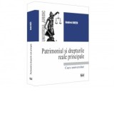 Patrimoniul si drepturile reale principale - Andrei Dutu