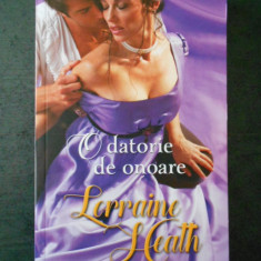 LORRAINE HEATH - O DATORIE DE ONOARE