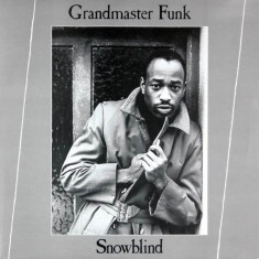 Vinil Grandmaster Funk ?? Snowblind 12&amp;quot;, 45 RPM (VG+) foto