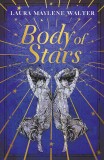 Body of Stars | Laura Maylene Walter
