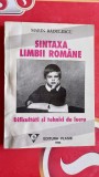 SINTAXA LIMBII ROMANE DIFICULTATI SI TEHNICI DE LUCRU - MARIN RADULESCU